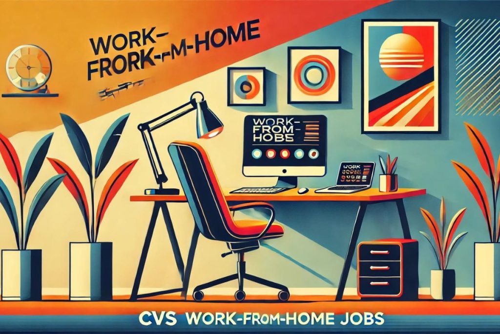 What Are CVS Work From Home Jobs?